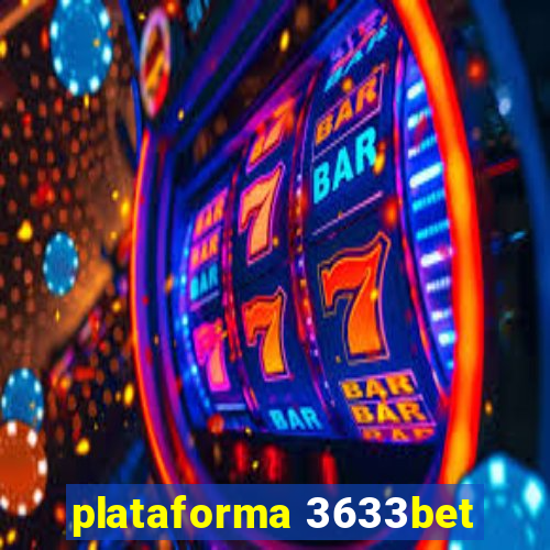 plataforma 3633bet